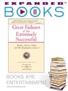 Expanded Books Interview: Great Failures of the Extremely Successful